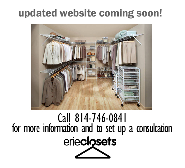 Erie Closets  - Closets and Storage Solutions - 814-746-0841